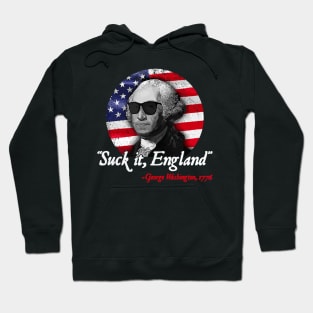 Suck It England Funny 4th of July George Washington 1776 Hoodie